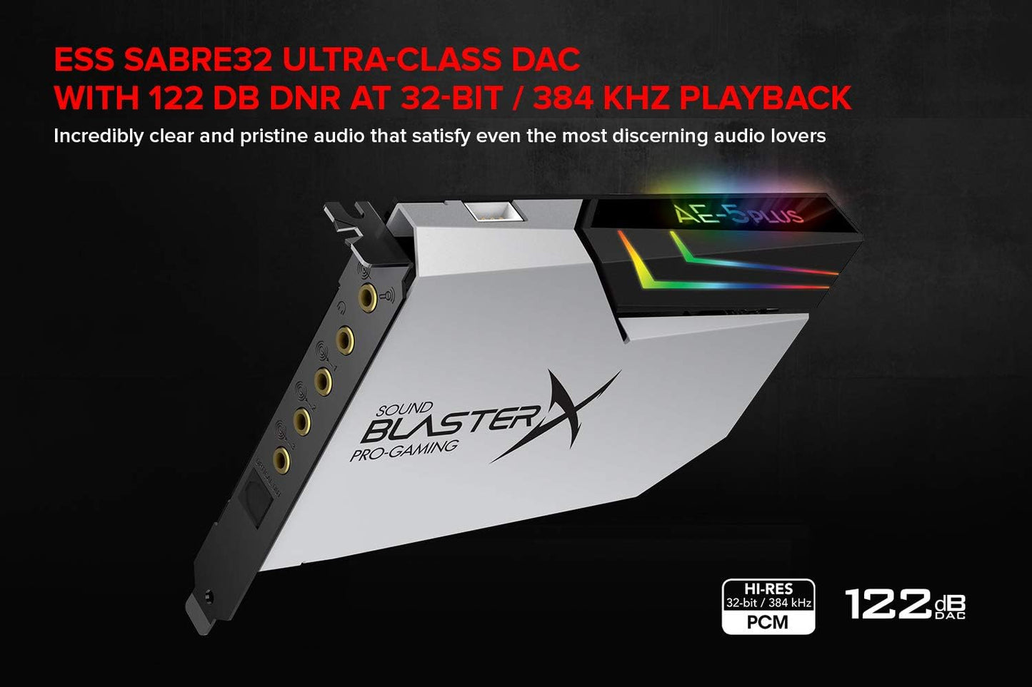 CREATIVE Sound BlasterX AE-5 Plus Pure Edition SABRE32 Ultra-Class 32-bit/384kHz PCI-e Gaming Sound Card and DAC with Dolby Digital and DTS, Xamp Discrete Headphone Bi-amp, 122dB SNR, RGB LED Strips